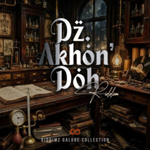 Dż Akhón' Dóh Riddim — Dancehall Vinyl+ cover art, Riddimz Galore Collection, .verxe Steampunk aesthetic