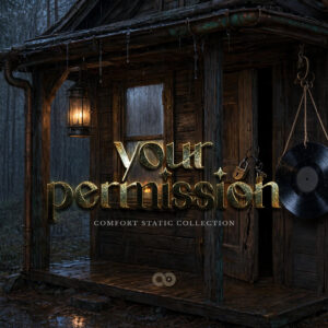 Your Permission — Contemporary R&B / TrapSoul Vinyl+ cover art, Comfort Static Collection, .verxe Steampunk aesthetic